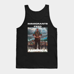 Jose Andres: Immigrants feed America Tank Top